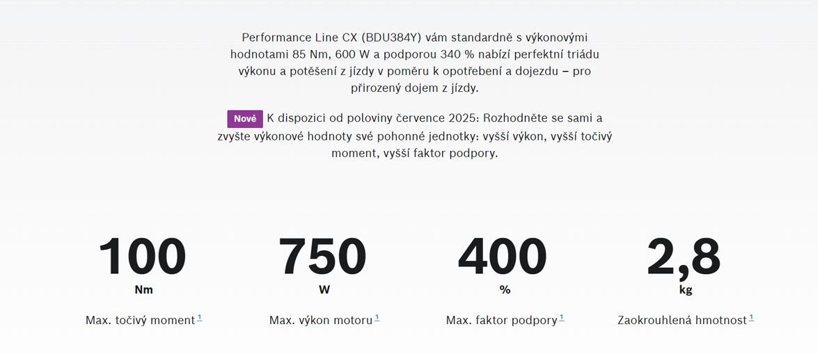 Nová verze motoru Performance Line CX, je rozměrově menší, lehčí, snižený odpor při šlapání oproti předchozí verzi. Přidán asisten rozjezdu do kopce atd... Výkonný a&nbsp;dynamický pohon pro intuitivní ovládání a&nbsp;jedinečný dojem z&nbsp;jízdy. Drží s&nbsp;vámi krok až na hranici možností – pro ještě větší radost z&nbsp;jízdy v&nbsp;technicky náročném terénu. V&nbsp;Chytrém Systému je pohonná jednotka zcela propojena s&nbsp;ostatními komponenty vašeho eBiku. S&nbsp;aplikací eBike Flow můžete využívat digitální funkce, jako je sledování aktivity či eBike Lock, a udržovat svůj eBike aktuální i v&nbsp;budoucnu.
